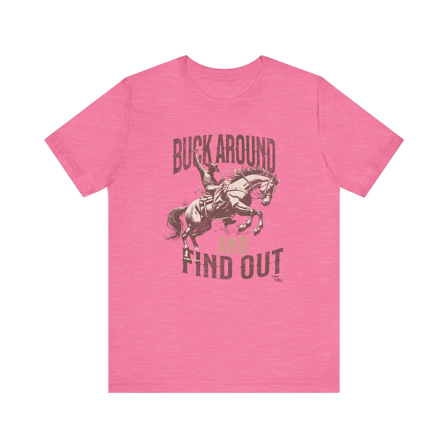 Buck Around and Find Out