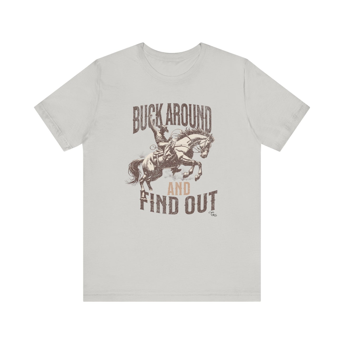 Buck Around and Find Out