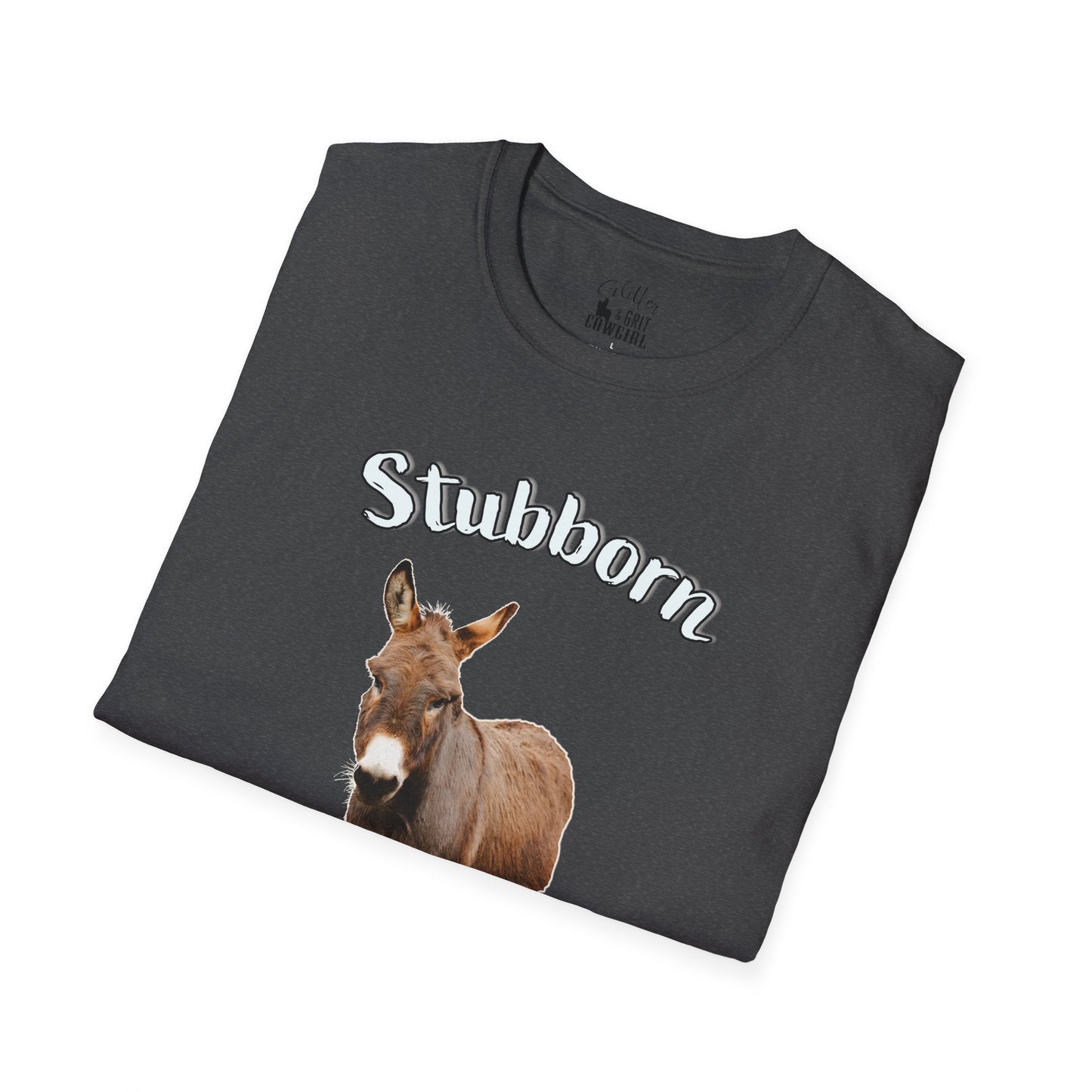 Stubborn & Lovin' It Donkey T-shirt