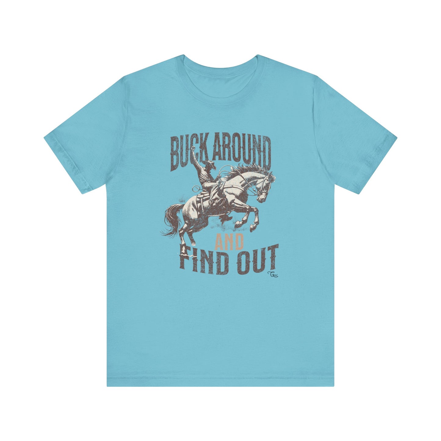 Buck Around and Find Out