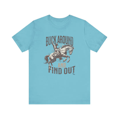 Buck Around and Find Out