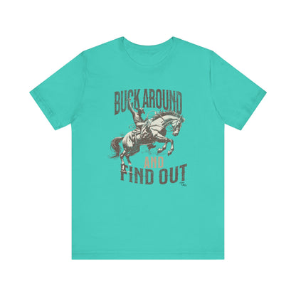 Buck Around and Find Out