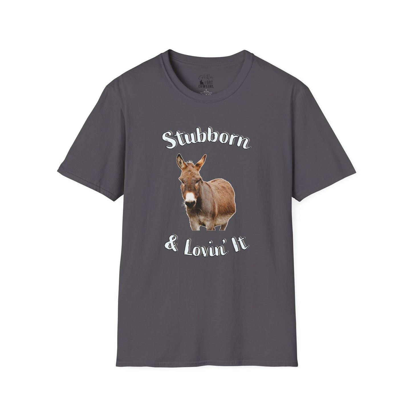 Stubborn & Lovin' It Donkey T-shirt