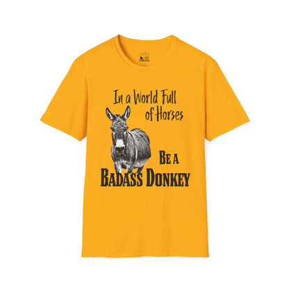 In a World Full of Horses Donkey T-Shirt